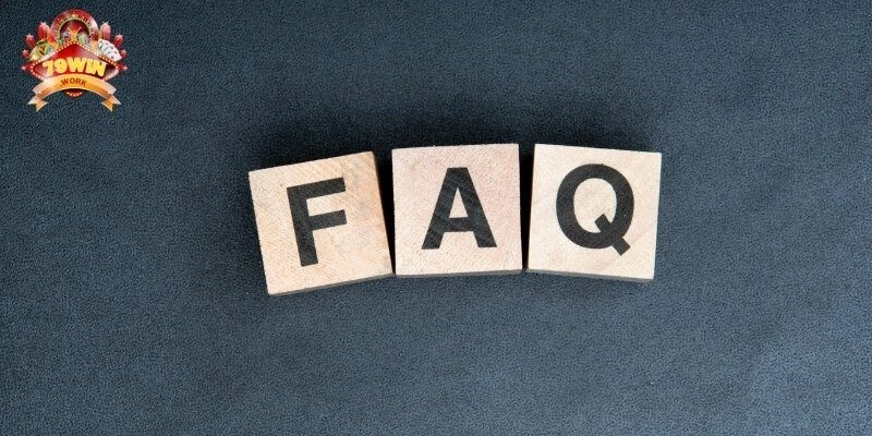 FAQ - Câu hỏi thường gặp khi đăng ký 79win